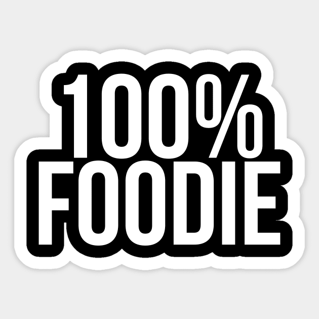 100% Foodie Sticker by Saimarts